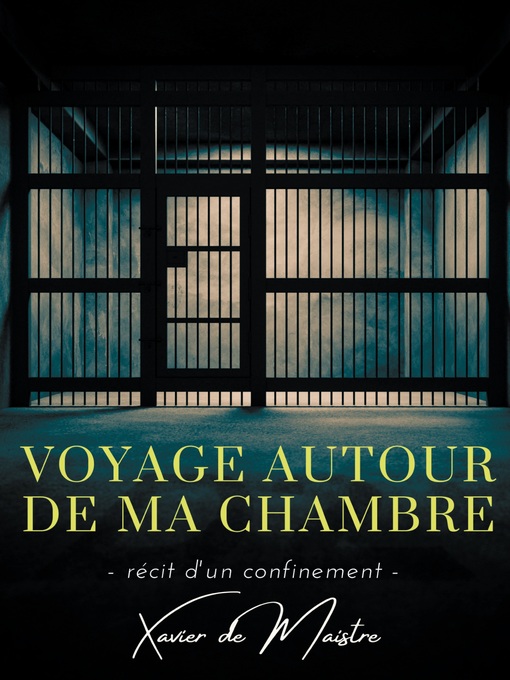Title details for Voyage autour de ma chambre by Xavier de Maistre - Available